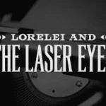 LORELEI AND THE LASER EYES Free Download