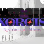 EXORCIST REVIEWER OF MINDS Free Download