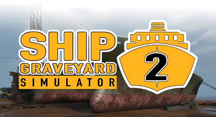 SHIP GRAVEYARD SIMULATOR 2  Fitgirl repack