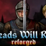 Heads Will Roll Reforged Fitgirl repack