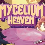 Mycelium Heaven Fitgirl repack