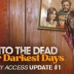 Into the Dead Our Darkest Days Fitgirl repack