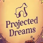 Projected Dreams Fitgirl repack